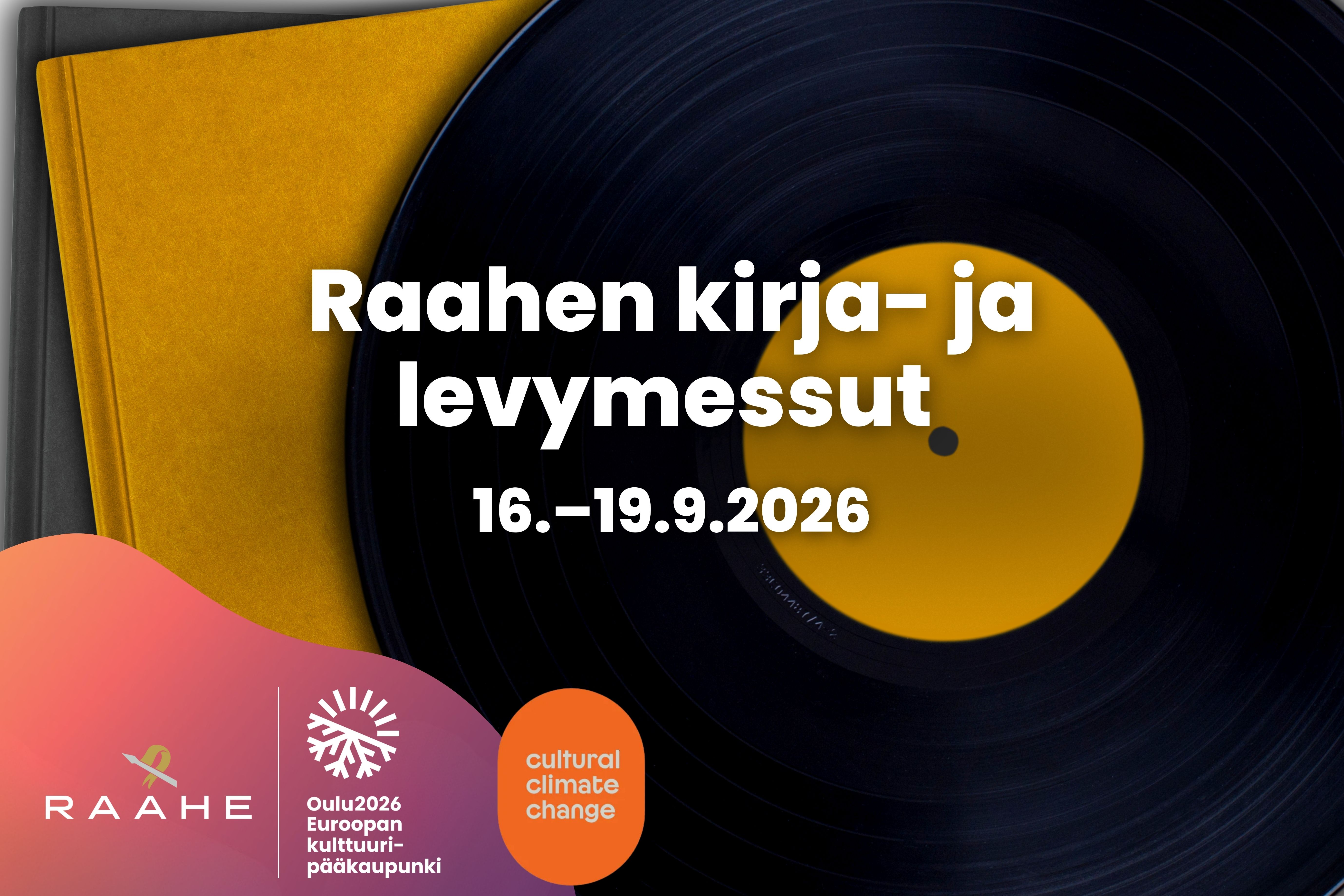 Graafinen mainos Raahen Kirja- ja levymessuista, jonka kuvana vinyylilevy ja kirja.